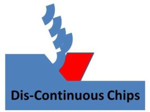 discontinuous chips