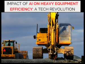 Impact-of-AI-on-Heavy-Equipment-Efficiency